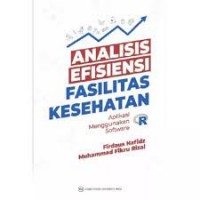 Analisis efisiensi fasilitas kesehatan : aplikasi menggunakan software R