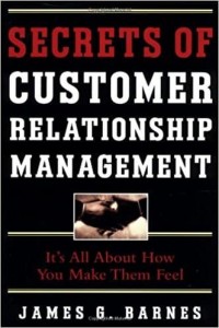 Secrets of Customer Relationship Management (Rahasia Manajemen Hubungan Pelanggan)