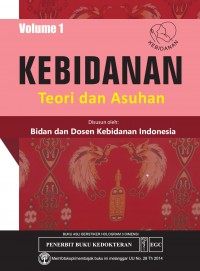 Kebidanan teori dan asuhan volume 1