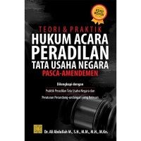 Teori & praktik hukum acara peradilan tata usaha negara pasca-amandemen