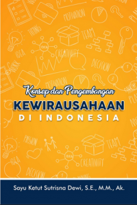 Konsep dan Pengembangan Kewirausahaan di Indonesia