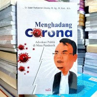 Menghadang Corona : Advokasi Publik di Masa Pandemik