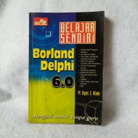 Belajar sendiri borland delphi 6.0