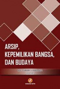 Arsip, kepemilikan bangsa, dan budaya