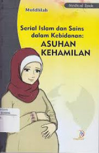 Serial Islam dan Sains dalam Kebidanan: Asuhan Kehamilan