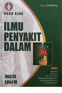 Buku Ajar Ilmu Penyakit Dalam; Ed. 6, Jil. 3