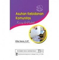 Asuhan Kebidanan Komunitas konsep & praktik