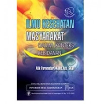 Ilmu kesehatan masyarakat dalam konteks kebidanan