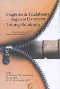 Diagnosis & Tatalaksana Kegawat Daruratan Tulang Belakang