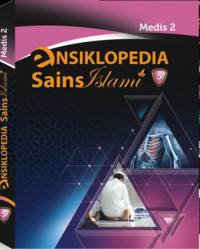 Ensiklopedia Sains Islami 5: Medis 2