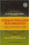 Gerakan Pengajian Muhammadiyah: Pengemban misi menyebarkan ajaran islam yang berdasarkan al qur'an dan al hadits