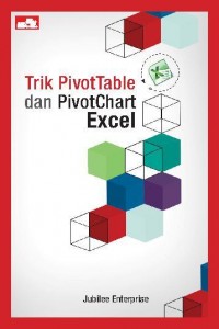 Trik pivotTable : dan PivotChart Excel