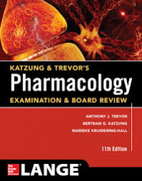 Katzung & Trevor's Pharmacology: examination & board review