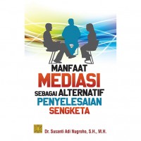 Manfaat mediasi sebagai alternatif penyelesaian sengketa