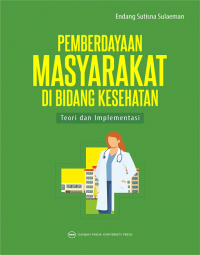 Pemberdayaan Masyarakat di Bidang Kesehatan Teori dan Implementasi