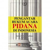 Pengantar Hukum Acara Pidana di Indonesia