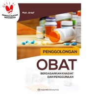 Penggolongan Obat Berdasarkan Khasiat dan Penggunaan