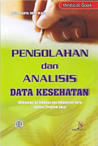 Pengolahan dan Analisis Data Kesehatan