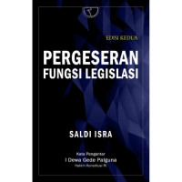 Pergeseran Fungsi Legislasi