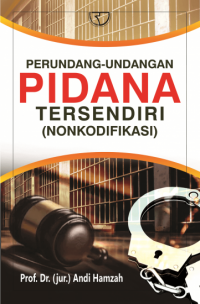 Perundang - Undangan Pidana Tersendiri (Nonkodifikasi)