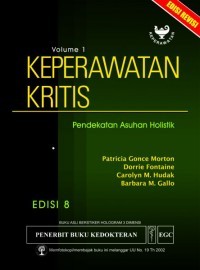 Keperawatan Kritis: pendekatan asuhan holistik; Volume. 1, edisi 8