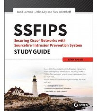 SSFIPS Securing Cisco Networks with Sourcefire Intrusion Prevention System