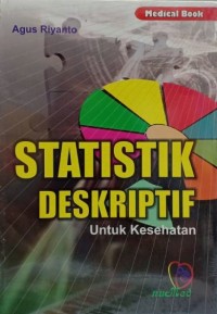 Statistik Deskriptif Untuk Kesehatan