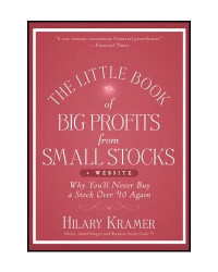 The Little Book of Big Profits from Small Stocks: why you'll never buy a stock over $10 again