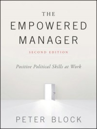 The Empowered Manager: positive political skills at work