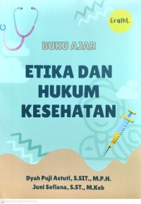 Buku Ajar Etika dan Hukum Kesehatan