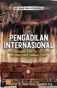 Pengadilan Internasional : International court of justice & international criminal court