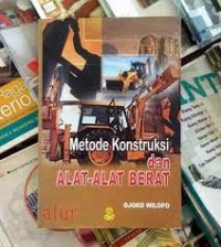 Metode konstruksi dan alat-alat berat