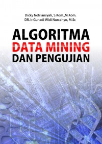 ALGORITMA DATA MINING DAN PENGUJIAN