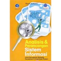Analisis dan Perancangan Sistem Informasi untuk Keunggulan Bersaing Perusahaan dan Organisasi Modern
