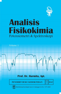 Analisis Fisikokimia: potensiometri & spektroskopi; Vol. 1