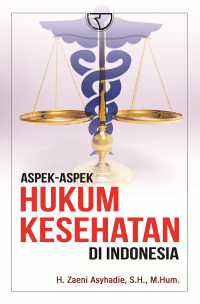 Aspek- Aspek hukum Kesehatan di Indonesia