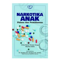 Narkotika Anak Pidana dan Pemidanaan