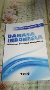 BAHASA INDONESIA PENUNTUN TERAMPIL BERBAHASA