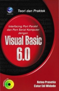 Teori dan praktek interfacing port pararel dan port serial komputer dengan visual basic 6.0