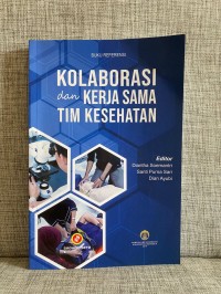 Kolaborasi dan kerja sama tim kesehatan