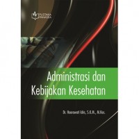 Administrasi dan kebijakan kesehatan