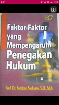 Faktor-Faktor yang Mempengaruhi Penegakan Hukum