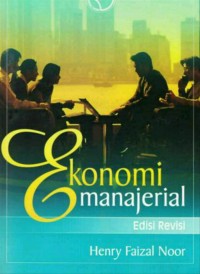 Ekonomi manajerial edisi revisi