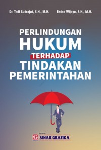 Perlindungan hukum terhadap tindakan pemerintahan