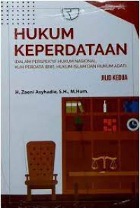 Hukum Keperdataan dalam Perspektif Hukum Nasional, Perdata (BW), Hukum Islam, dan Hukum Adat