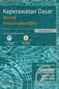 Keperawatan dasar: manual keterampilan klinis