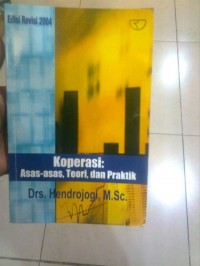 Koperasi:  Asas-asas , Teori dan Praktik