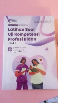 Latihan soal uji kompetensi profesi bidan jilid I