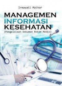 MANAGEMEN INFORMASI KESEHATAN (PENGELOLAAN DOKUMEN REKAM MEDIS)