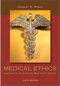 Medical Ethics; accounts of ground-breaking cases